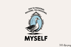 DUE TO PERSONAL REASONS PNG, Vintage Silly Goose Sublimatio Product Image 1