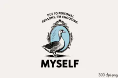 DUE TO PERSONAL REASONS PNG, Vintage Silly Goose Sublimatio Product Image 1