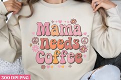 Mama need coffee PNG, Mom Mama PNG Product Image 2