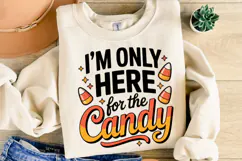 I'm only here for the Candy Svg | Halloween Svg | Shirt Svg Product Image 2