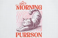 Vintage Funny Cat not a morning purrson PNG Product Image 1