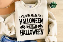 I've been ready for Halloween Svg | Halloween | Shirt Svg Product Image 2