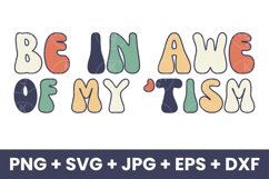Retro Be In Awe Of My &#039;Tism Funny Humor Autism SVG Product Image 1