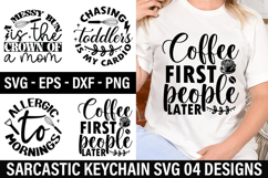 Sarcastic Keychain SVG Design - Coffee first people later Product Image 1