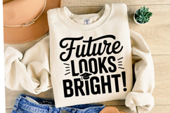 Future looks Bright Svg | Graduation Svg | Shirt Svg Product Image 2