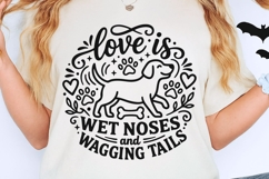 Love Is Wet Noses And Wagging Tails Svg, Funny Dog Mom Svg. Product Image 2