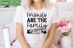 Friends Are The Family We Choose SVG Design Product Image 1