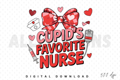 Cupid&#039;s Favorite Nurse PNG, Nurse Sublimation PNG Product Image 1