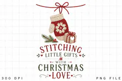 Stitching Little Gifts With Christmas Love PNG Sublimation Product Image 3