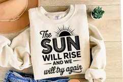 The Sun will rise Svg Design | Svg Cut Files | Shirt Svg Product Image 1