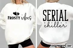 Serial chiller.Frosty vibes SVG, Funny Mom SVG Product Image 1