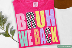 Bruh We Back PNG | Back to School PNG | Funny Teacher PNG Product Image 1