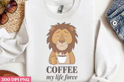 Coffee, my life force PNG, Funny Coffee Animals Sublimat Product Image 2
