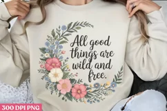 All good things are wild PNG, Sun and Moon Sublimation PNG Product Image 1