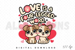 Love is a Four-Legged Word PNG, Funny love design PNG Product Image 1