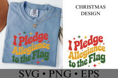 I Pledge Allegiance to the Flag Svg | Christmas svg | Shirt Product Image 2