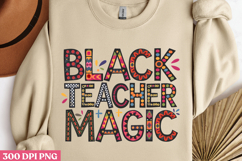BLACK TEACHER MAGIC PNG, Black History Month Sublimation Product Image 2