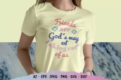 Friends Are God's Way Of Taking Care Of Us SVG Product Image 2