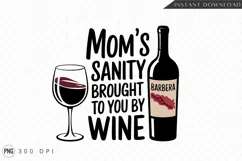 Funny Mom Wine Quote With Glass And Bottle PNG Product Image 1