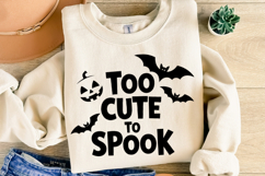 Too Cute to Spook Svg | Halloween Svg | Shirt Svg Product Image 1