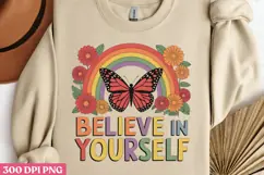 BELIEVE IN YOURSELF PNG, Positive Sublimation PNG Product Image 2