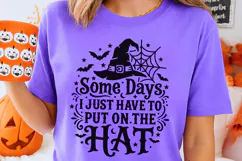 Some Days I Just Have To Put The Hat On Svg, Witch Hat Svg. Product Image 2