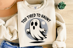 Too Tired To Haunt Svg | Halloween Svg | Shirt Svg Product Image 2