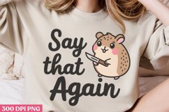 Say That Again PNG, Funny Animals Sublimation PNG Product Image 2