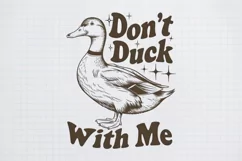 Vintage Funny Sarcastic Animal Don't Duck With Me PNG Product Image 1
