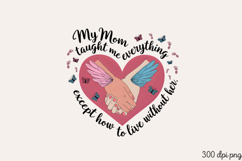 My Mom taught me everything PNG Product Image 2