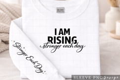 I Am Rising Stronger Each Day Motivational Shirt Design Product Image 2