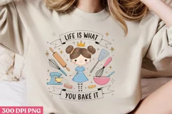 .Life is what you bake it PNG, Cooking Sublimation PNG Product Image 2