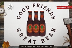 Beer SVG - Good Friends Great Beer - SVG PNG EPS DXF Design Product Image 1