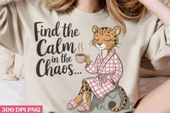 Find the Calm in the Chaos PNG Product Image 2