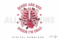 Roses Are Red Inside I&#039;m Dead Sublimation, Love Quote PNG Product Image 1