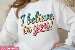 I believe in you! PNG, Teachers Testing Day PNG Product Image 2