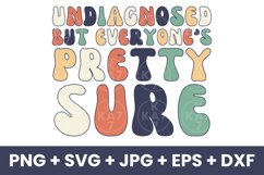 Retro Undiagnosed But Everyone&#039;s Pretty Funny SVG Product Image 1