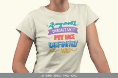 If My Mouth Doesn't Say It My Face Definitely will SVG Product Image 3