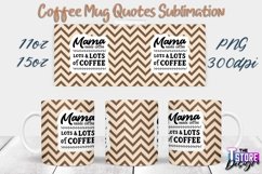 Coffee Mug Quotes Sublimation | 11oz 15oz Mug | PNG File v.1 Product Image 1