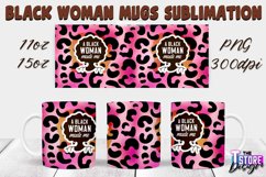 Black Woman Mug Quotes Sublimation | Coffee 11 Oz | 15 Oz v1 Product Image 2