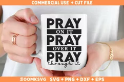 Pray On It SVG files for Cricut, Pray Over it PNG, Religious Product Image 1