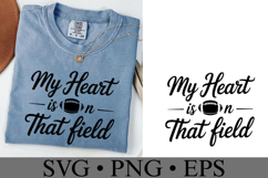 My heart is on that field Svg | Game Day Svg | Shirt Svg Product Image 1