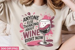 Anyone else thinking PNG, Wine Lover Sublimation PNG Product Image 1