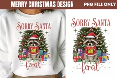 Merry Christmas Design Sorry santa i've been feral Sublimati Product Image 1