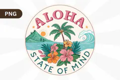 Aloha state of mind PNG, Beach PNG Sublimation Design Product Image 1