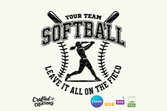 Softball Team SVG | Leave It All On The Field Product Image 1