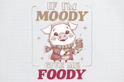 Sarcastic Animal If I am moody give me foody Black png Product Image 2