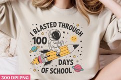 I Blasted Through 100 Days of School PNG Product Image 2