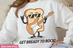 Get Bready to Rock PNG, Funny Puns Sublimation PNG Product Image 2