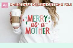 Merry as a Mother svg- Funny Holiday SVG Product Image 2